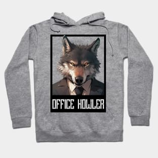 Office Howler. A wolf of business Hoodie